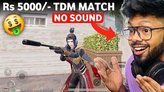 Rs 5000 Ka Loss Ho Gaya  - No Sound TDM Paid Custom Match l Android Gamer - BGMI