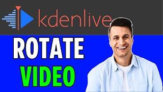 Kdenlive : How to Rotate Videos (2024)