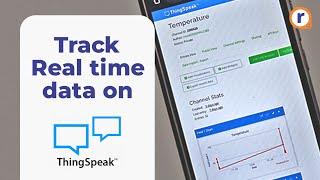 How to Stream real-time data to ThingSpeak | ESP32 temperature sensor tutorial