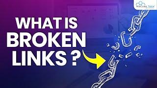 What are BROKEN LINKS? | & How do You Find & Fix Them? - SEO Tutorial