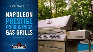 Napoleon Prestige® P500 and P665 Gas Grills