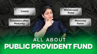 What is Public Provident Fund | PPF interest rate, maturity rules and much more