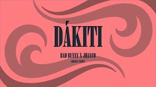 BAD BUNNY x JHAY CORTEZ - DÁKITI (LORRIUS REMIX) (LYRICS/LETRA VIDEO)