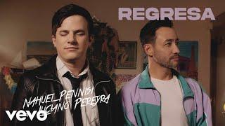 Nahuel Pennisi, Luciano Pereyra - Regresa (Official Video)