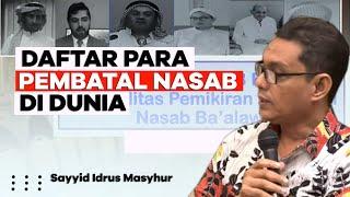 DAFTAR PARA PEMBATAL NASAB DI DUNIA‼️ SAYYID IDRUS MASYHUR DI RABITHAH ALAWIYAH