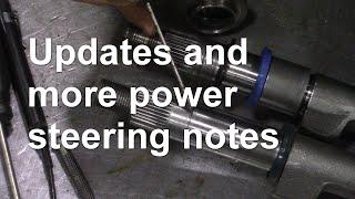 Updates and more power steering notes 12/7/24