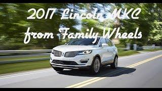 2017 Lincoln MKC review from Family Wheels