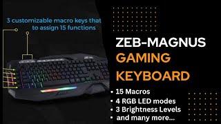 Zeb-Magnus Gaming Keyboard with Macros Unboxing + Review | TechyRK