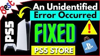 How to fix An Unidentified Error Occurred – PS5 Purchase Error