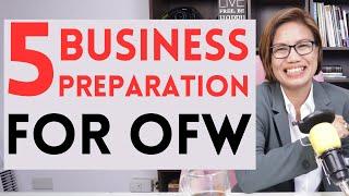 5 BUSINESS PREPARATION FOR OFW