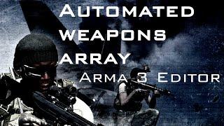 Automated Weapons array - Arma 3 Editor (Loot buildings addition.)