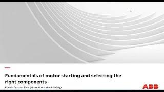 Fundamentals of Motor Starting and selecting the right component