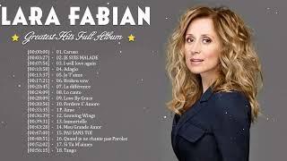 Lara Fabian Greatest Hits – Lara Fabian Album Complet 2023  The Best of Lara Fabian