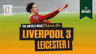 Liverpool 3 Leicester City 1 | TAW Midweek Extra