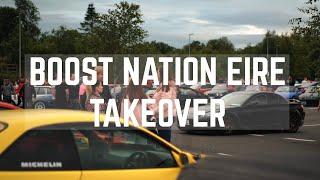 BOOST NATION EIRE TAKEOVER | CARPOCALYPSE | BIGGEST CAR MEET TO DATE