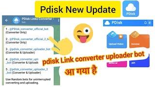 Pdisk link converter bot | How to use pdisk link converter Bot | pdisk converter uploader bot