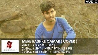 MERE RASHKE QAMAR , JUNAID ASGHAR | BAADSHAHO | AMAN SONI ( AMY ) | COVER | SANUVI ENTERTAINMENT