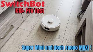 SwitchBot K10+ Pro Test || Der fährt auch in die kleinsten Lücken 