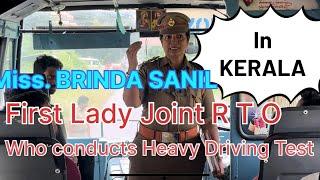 Miss Brinda SANIL Lady joint R T O first heavy driving test conducted in KERALA| big salute