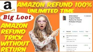 Amazon Refund 100% without return trick 2023 #refund #lootoffer #lootmoney  #amazonrefund #amazon