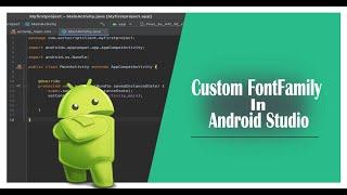 How to Add Font in Android Studio (Add Custom FontFamily in Android)