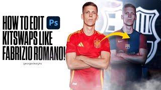 How to Design Kitswaps like Fabrizio Romano on Photoshop! | George Design