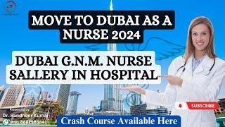 Dubai GNM Nurse Sallery in Hospital / Move to Dubai as a Nurse 2024 #dubaihealth #nursingjobindubai