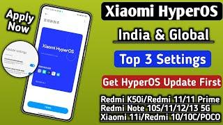 Xiaomi HyperOS Get Update First, Enable Top 3 Update Settings, India & Global, Redmi, Xiaomi, POCO