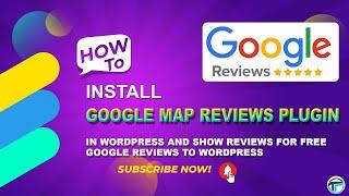 How to Add Google Map Reviews in WordPress Website Using Free Plugin   Google Reviews to Wordpress