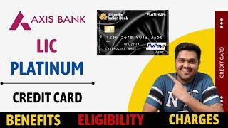 Axis Bank LIC Platinum Credit Card Full Details | Benefits | Eligibility | Fees 2023 Edition