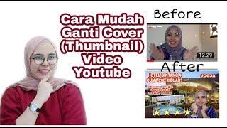 CARA GANTI THUMBNAIL (COVER) VIDEO YOUTUBE