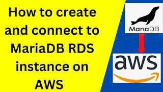 41. MySQL DBA: How to create and connect to MariaDB RDS instance on AWS