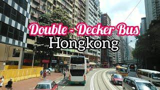 DOUBLE-DECKER BUS HONGKONG: CATCH ALL THE EXCITEMENT