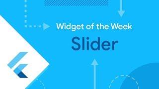 Slider, RangeSlider, and CupertinoSlider(Flutter Widget of the Week)