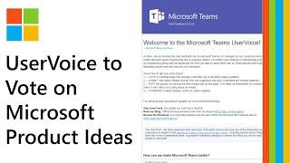 How to use UserVoice to vote on and track new Microsoft product features