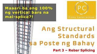 Ang Structural Standards sa Poste ng Bahay Part 3 of 3 - Rebar Splicing