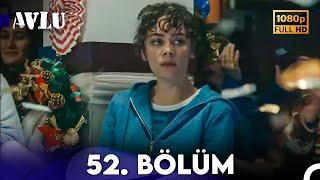 Avlu 52. Bölüm (FULL HD)