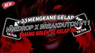 DJ NGEDROP X BREAKDUTCH V11 SOUND JJ VIRAL TIKTOK FULL BASS TERBARU 2024 ASIKK CUYY