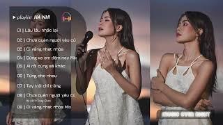 Hà Nhi - Tổng hợp các bài hát của HÀ NHI - Mashup hay nhất của Hà Nhi Playlist // Music Over Night