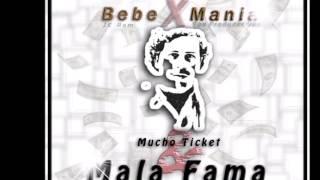 Bebe Ft Mania "Mucho Ticket & Mala Fama" Pressent By Rich Connections