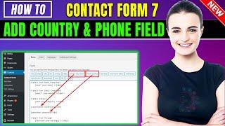 How to add Country and Phone Field Contact Form 7 [ 2025 ]