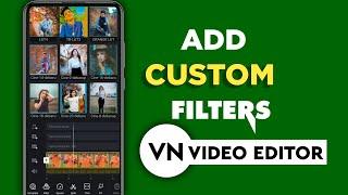 How To Add Custom Filters In VN Video Editor | Vn Custom Filters | Vn Filters Download
