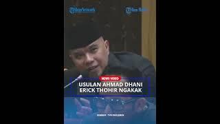 ERICK THOHIR dan Peserta Rapat DPR RI Ngakak Dengar Usulan Ahmad Dhani