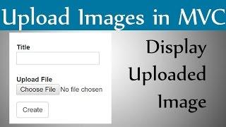 How to Upload Image And Display Image in Asp.Net Mvc With An Example