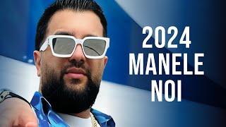 Muzica Noua Manele 2024  Mix Manele Noi 2024  Colaj Manele 2024 Cele Mai Noi