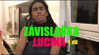 ZÁVISLAČKA LUCINA - 1. díl - Seznámení (parodie)