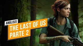 THE LAST OF US PARTE II: ANÁLISIS. La VENGANZA de ELLIE