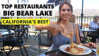 BEST PLACES TO EAT IN BIG BEAR LAKE CALIFORNIA TOP RESTAURANTS HONEST REVIEW