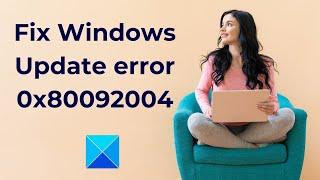 Fix Windows Update error 0x80092004