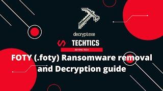 FOTY Ransomware | (.foty) Extension | Virus Removal and Decryption Guide | STOP/DJVU Ransom